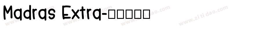 Madras Extra字体转换